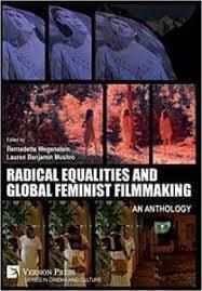 書籍『Radical Equalities and Global Feminist Filmmaking－An Anthology』(編者Bernadette Wegenstein, Lauren Mushro) 